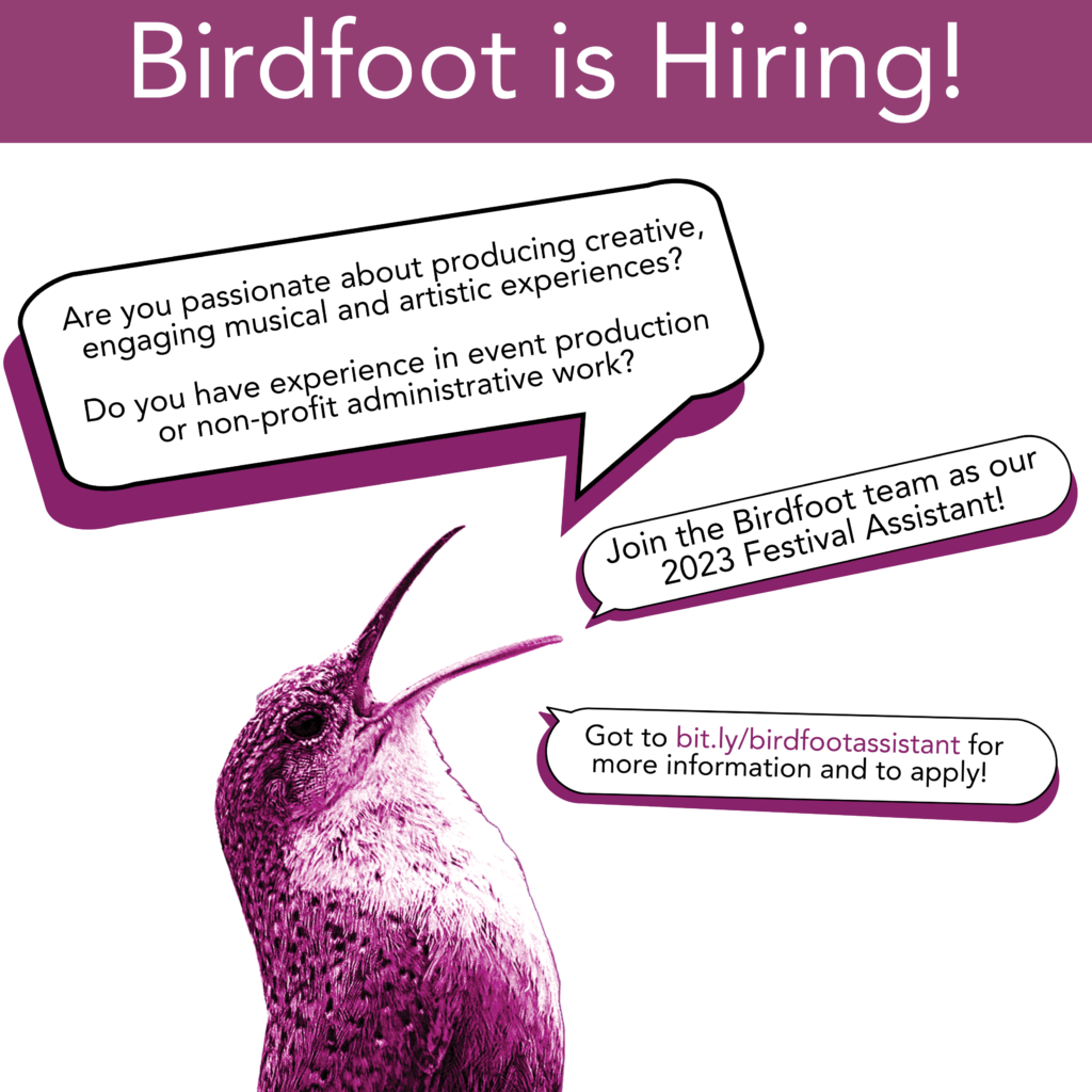 Birdfoot is hiring a Festival Assistant for the 2023 Season - Birdfoot  Festival